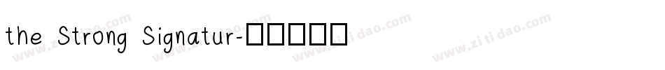 the Strong Signatur字体转换